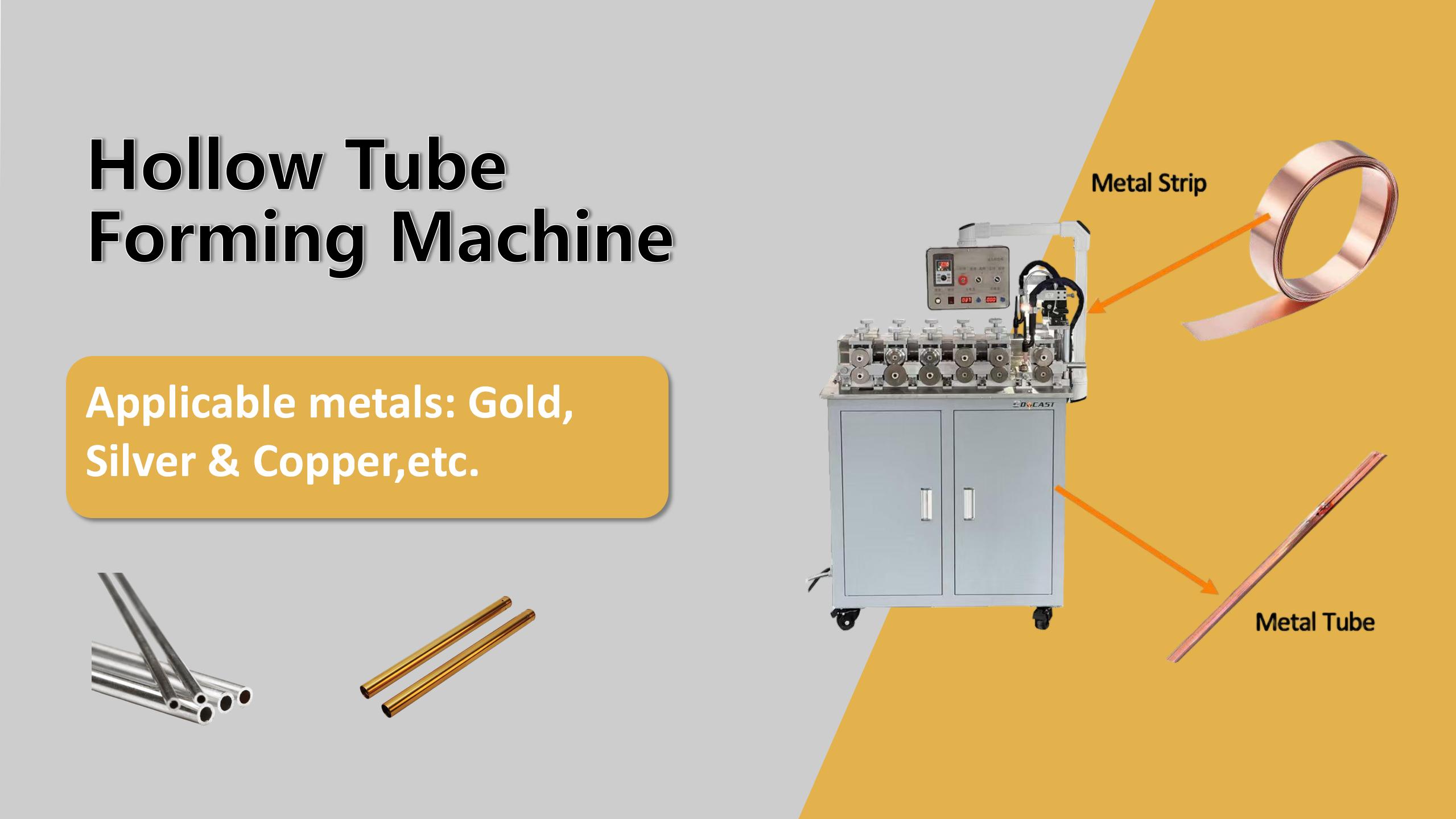 Hollow Tube Forming Machine