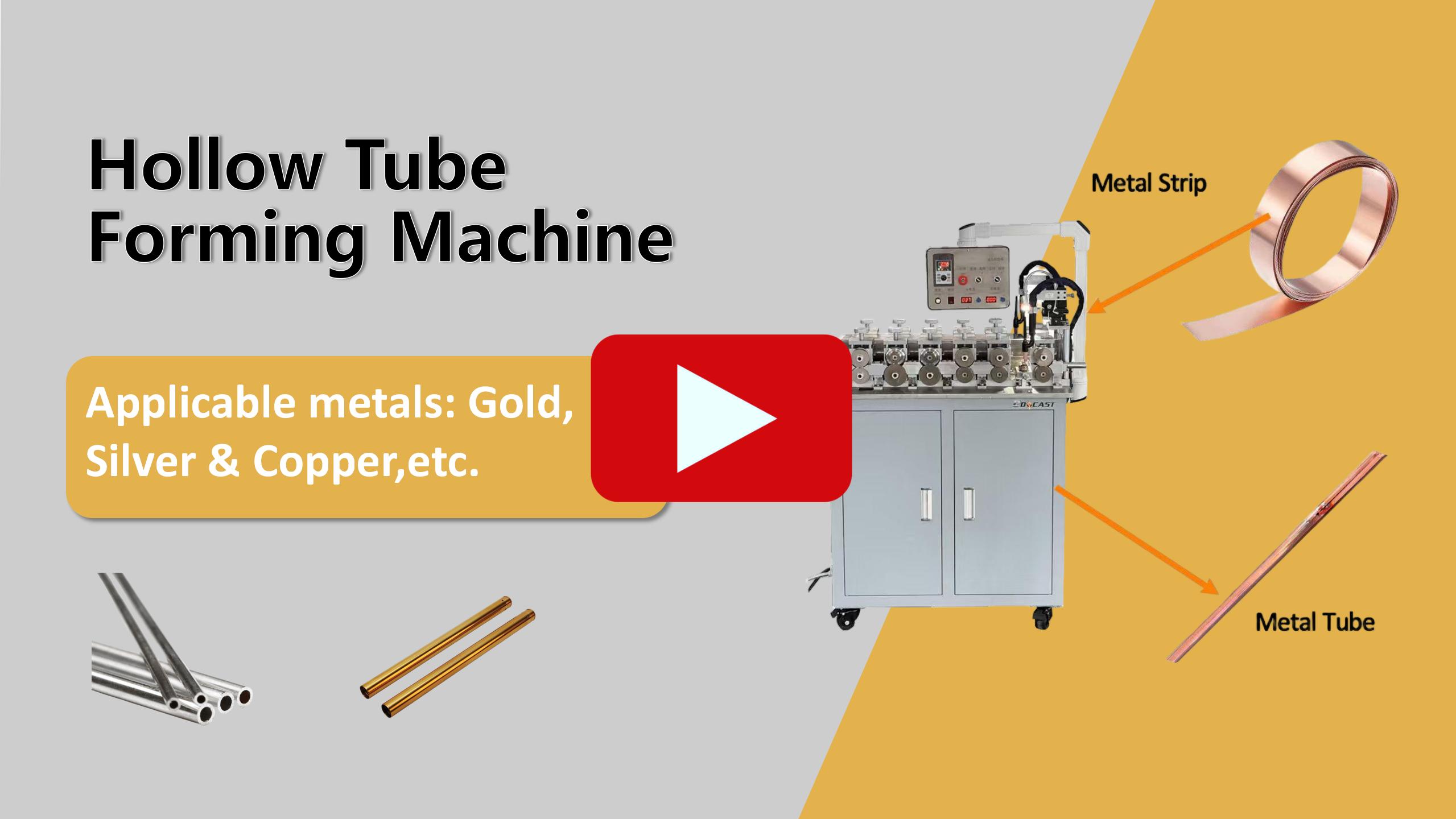 Hollow Tube Forming Machine